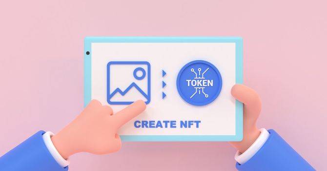 How to create an NFT - a simple guide for creators