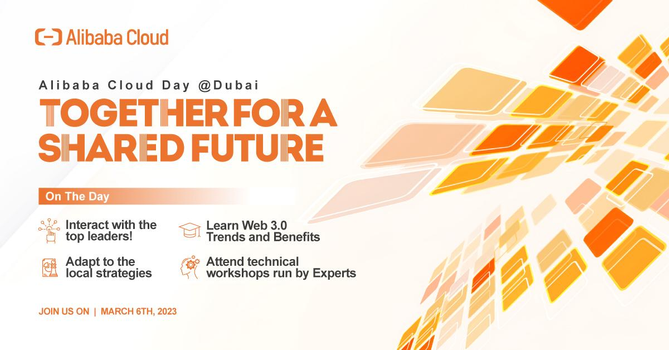 Together for a shared future | Alibaba Cloud Day | 6 March 2023