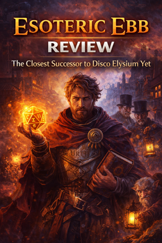 Esoteric Ebb Review: The Closest Successor to Disco Elysium Yet